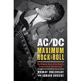 Ac/Dc: Maximum Rock & Roll: The Ultimate Story of the World's Greatest Rock-and-Roll Bandby Murray Engleheart