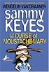 Sammy Keyes and the Curse of Moustache Mary