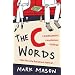 The C Words