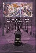 Dudley Andrew, Steven Ungar - Popular Front Paris and the Poetics of Culture