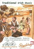 The Crossroads Dance: A Collection of Irish Traditional Dance and Session Tunes