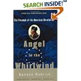 Angel in the Whirlwind: The Triumph of the American Revolution by  Benson Bobrick