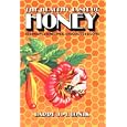 The Healthy Taste Of Honey: Bee People's Recipes, Anecdotes & Lore