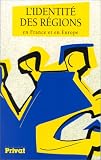 Search : L'identite des regions: En France et en Europe : actes de la journee d'etude organisee par l'Observatoire interregional du politique (OIP) et la Region Midi-Pyrenees le 26 janvier 1995 a Toulouse