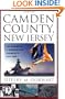 Camden County, New Jersey: The Making of a Metropolitan Community, 1626-2000
