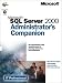 Books : Microsoft  SQL Server(TM) 2000 Administrator's Companion (IT-Administrator's Companion)