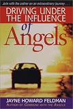 Driving Under the Influence of Angels