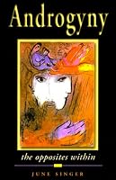 Androgyny: The Opposites Within (Jung on the Hudson Book Series)