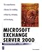 Books : Microsoft Exchange 2000 Server (Administrator's Guide) (Administrator's Guide)