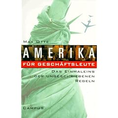 Amerika f�r Gesch�ftsleute: Das Einmaleins der ungeschriebenen Regeln