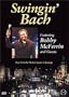 Bobby McFerrin and Friends - Swingin' Bach