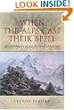 When the Alps Cast Their Spell: Mountaineers of the Alpine Golden Age: Mountaineers of the Golden Age of Alpinism