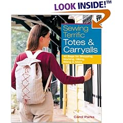 Sewing Terrific Totes & Carryalls: 40 Bags for Shopping, Working, Hiking, Biking & More