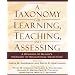 A Taxonomy for Learning, Teaching, and Assessing: A Revision of Bloom's Taxonomy of Educational Objectives, Abridged Edition