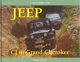 Jeep CJ to Grand Cherokee: A Collector's Guide