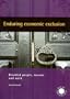 Enduring Economic Exclusion: Disabled People, Income and Work (Work & Opportunity)