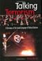 Talking Terrorism: A Dictionary of the Loaded Language of Political Violence