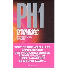 PH1 : Manuel d'usage et d'entretien du post-humain