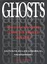 Ghosts: True Encounters with the World Beyond Ghosts: True Encounters with the World Beyond