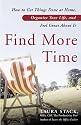 Find More Time: How to Get Things Done at Home, Organize Your Life, and Feel Great About It
