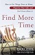 Find More Time: How to Get Things Done at Home, Organize Your Life, and Feel Great About It