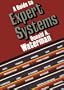 A Guide to Expert Systems (Teknowledge Series in Knowledge Engineering)