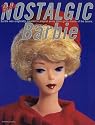 NOSTALGIC Barbie―Barbie was originally created to project every little girls dream of the future. (よみうりカラームックシリーズ)