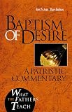 Baptism of Desire: A Patristic Commentary (Why Fr. Feeney Was Wrong