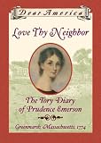 Love Thy Neighbor: the Tory Diary of Prudence Emerson