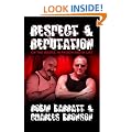 Respect and Reputation: On the Doors, in Prison and in Life