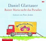 Produkt-Bild: Rainer Maria sucht das Paradies: Ungek&uuml;rzte Lesung