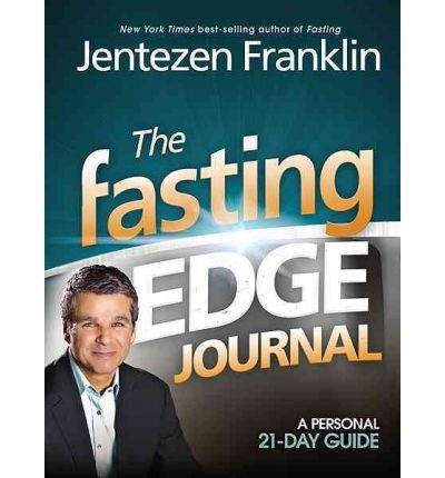 [ THE FASTING EDGE JOURNAL ] By Franklin, Jentezen ( Author) 2012 [ Hardcover ]