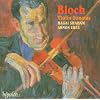 Bloch: Violin Sonatas