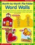 Month-by-Month File-Folder Word Walls (Grades PreK-2)