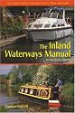 The Inland Waterways Manual: The Complete Guide to Boating on Rivers, Lakes and Canals (Travel)