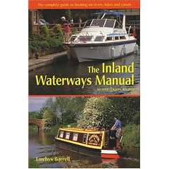 The Inland Waterways Manual: The Complete Guide to Boating on Rivers, Lakes and Canals (Travel)