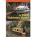 The Inland Waterways Manual: The Complete Guide to Boating on Rivers, Lakes and Canals (Travel)