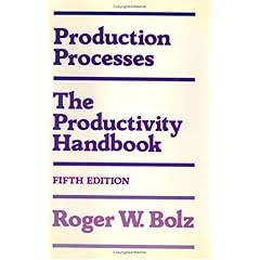 【クリックで詳細表示】Production Processes： The Productivity Handbook [ハードカバー]