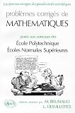 Maths - Polytechniques ENS 90. Problèmes corrigés