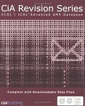 CiA Revision Series ECDL/ICDL Advanced AM5 Databases (CIA Revision)
