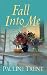Fall into Me