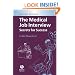 The Medical Job Interview: Secrets for Success