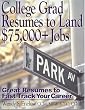 College Grad Resumes to Land $75,000+ Jobs: Great Resumes to Fast Track your Career