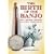 The Birth of the Banjo: Joel Walker Sweeney and Early Minstrelsy