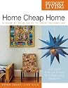 Budget Living Home Cheap Home: A Room-by-Room Guide to Great Decorating