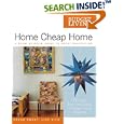 Budget Living Home Cheap Home: A Room-by-Room Guide to Great Decorating by Editors of Budget Living