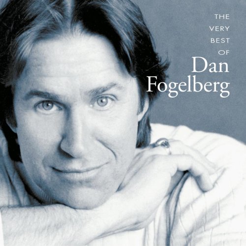CD-Charts  Music : The Very Best of Dan Fogelberg