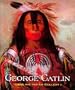 George Catlin and His Indian Gallery