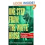 One Step from the White House: The Rise and Fall of Senator William F. Knowland