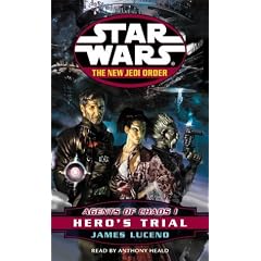Agents of Chaos I: Hero's Trial (Star Wars: The New Jedi Order, Book 4)